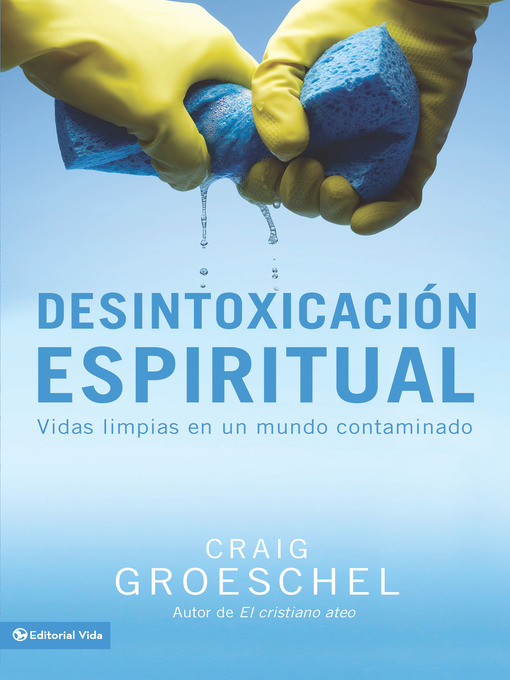 Détails du titre pour Desintoxicación espiritual par Craig Groeschel - Disponible